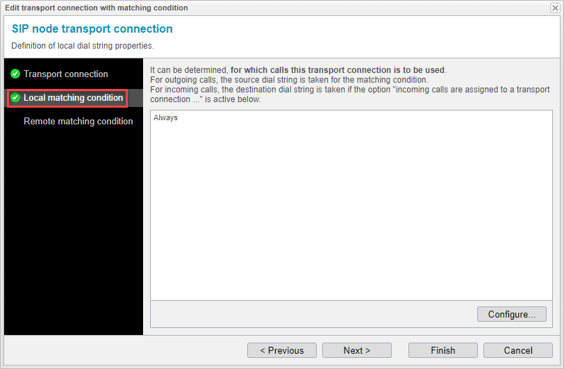 Screenshot: The previous setting in the assistant for editing the transport connection "Matching condition" is being changed to "Local matching condition."